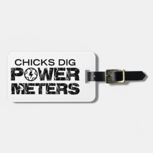 Chicks Dig Power Meters Gepäckanhänger