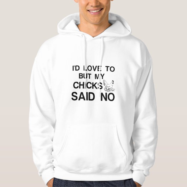 CHICKS SAGTE NEIN HOODIE (Vorderseite)