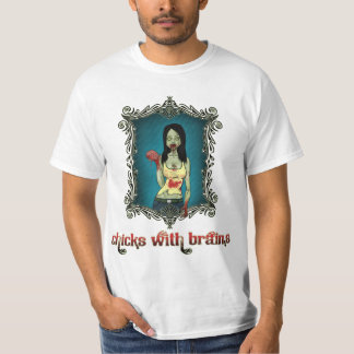 chicks with brains ,(whit) T-Shirt