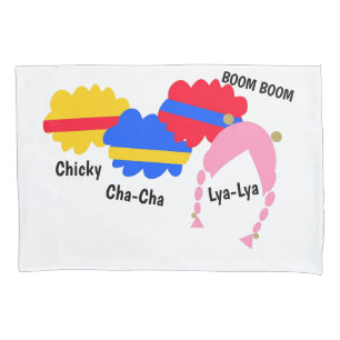 Chicky, Cha-Cha, Boom-Boom, Lya-Lya Kissenbezug