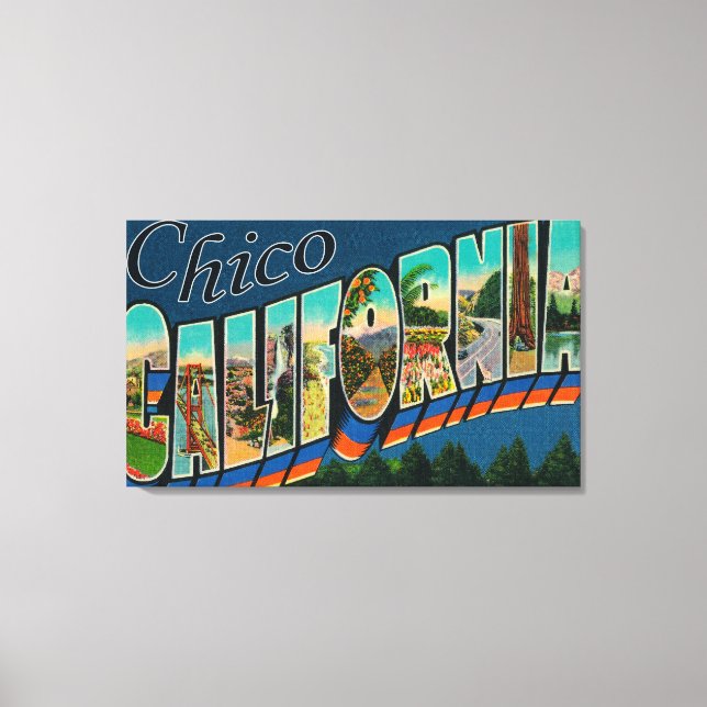 Chico, Kalifornien - Große Buchstabenszenen Leinwanddruck (Vorderseite)