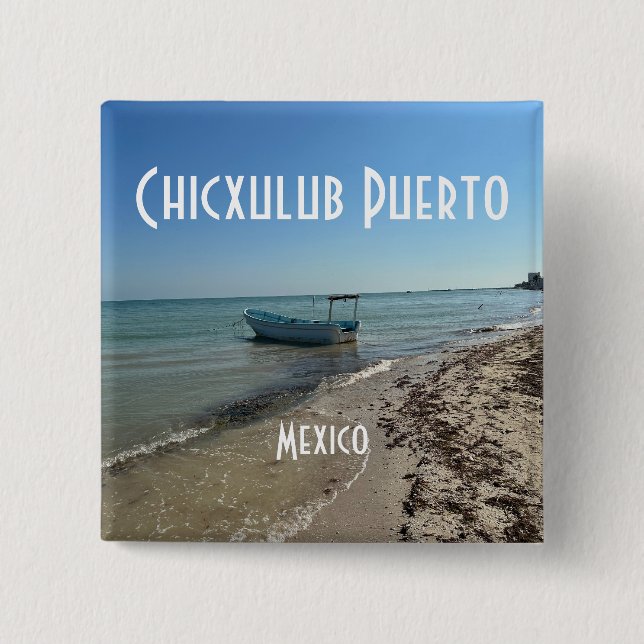 Chicxulub Puerto, Mexiko - Square Button (Vorderseite)