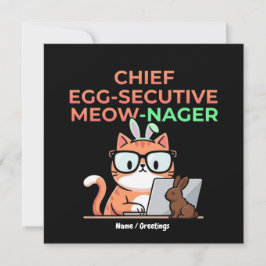 Chief Egg-secutive Meow-Nager Funny Easter Cat  Einladung