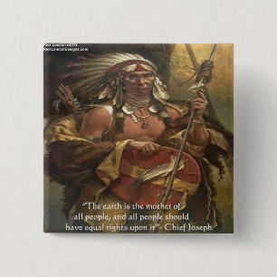 Chief Joseph & Natur Zitat Geschenke T-Shirts & Ka Button