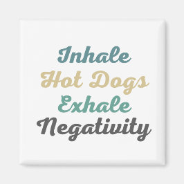 Chiens Chauds Inhale Exhale Négativité Magnets