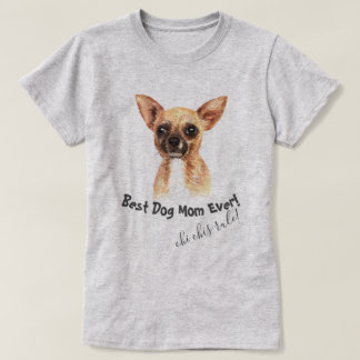 Chihuahua Beste Mama für Hunde T-Shirt