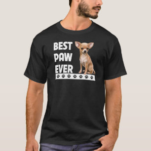Chihuahua Beste Paw Ever Fathers Day Hund Vater Ha T-Shirt