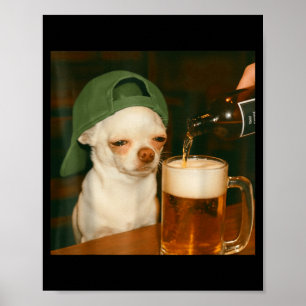 Chihuahua-Bier Lustiges Meme-Hundereaktion Humor H Poster