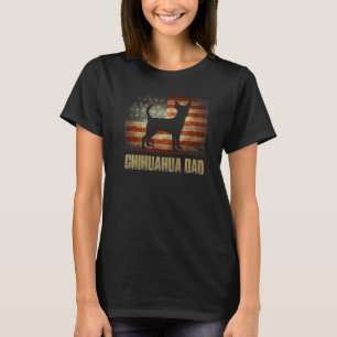 Chihuahua Dad Vintage American Flag Patriotic Chih T-Shirt