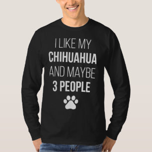 Chihuahua Eigentümer Funny für Frauen T-Shirt
