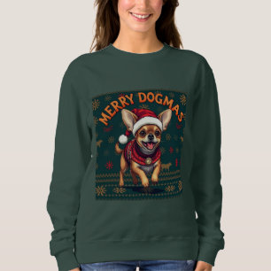 Chihuahua Frohe Dogmen  Sweatshirt