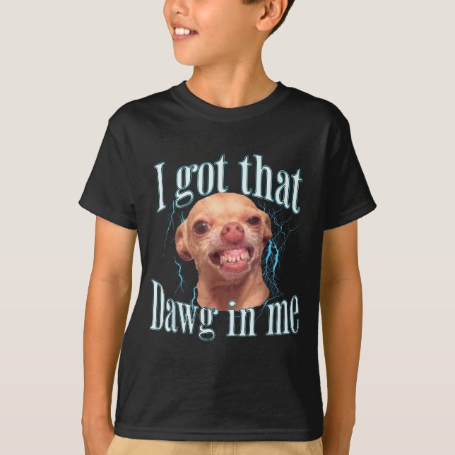 Chihuahua Funny Meme  T-Shirt (Vorderseite)