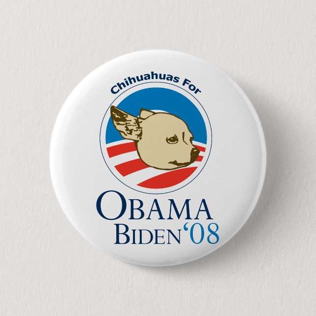 Chihuahua für Obama Button (Vorderseite)