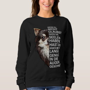 Chihuahua-Hund Frauen Männer Seele Augen Sweatshirt