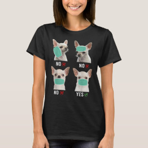 Chihuahua Hund zum Tragen des Maskenhundes T-Shirt