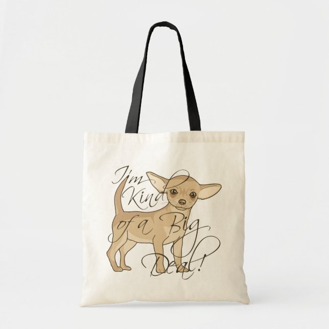 Chihuahua Ich bin ein ziemlich großes Grafikdesign Tragetasche (Vorne)