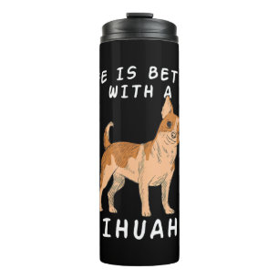 Chihuahua Liebe Chiuaua Dog Mama Liebe Sprichwort Thermosbecher