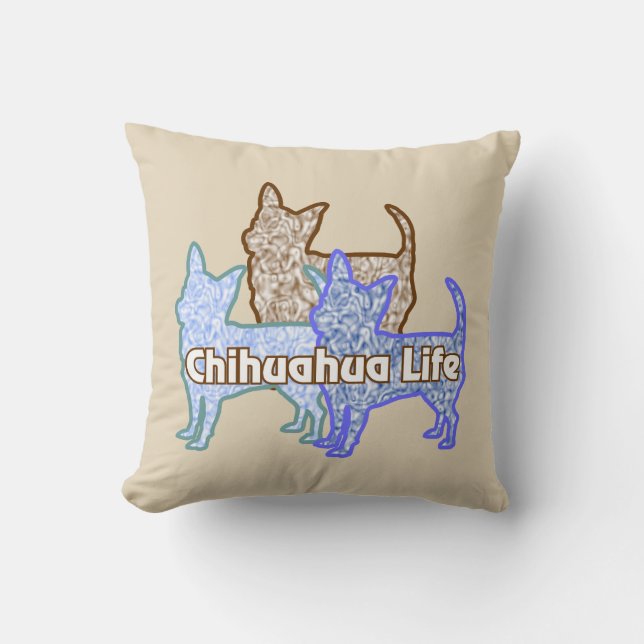 Chihuahua Life Throw Pillow Kissen (Vorderseite)