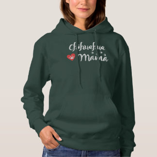 Chihuahua Mama Chihuahua Mom Dog Lover Heart Hoodie