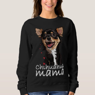 Chihuahua Mama für Frauen Niedlich Chiwawa Mama Sweatshirt