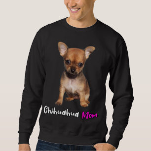 Chihuahua-Mama-Hunde Welpen-Geschenk Sweatshirt