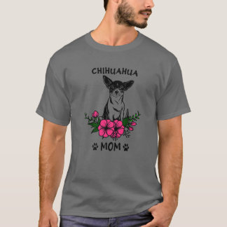 Chihuahua Mama Hundemütter Niedliche Blume T-Shirt