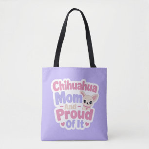 Chihuahua-Mama, Kleiner Hund Große Persönlichkeit Tasche