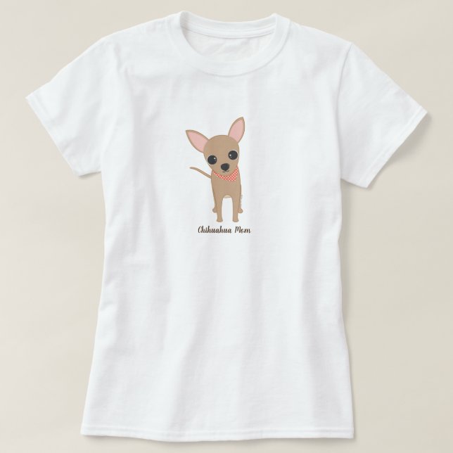 Chihuahua Mama Personalisierte Hunde Mama T-Shirt (Design vorne)