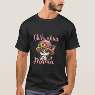 Chihuahua Mama, Süßer Blumenhund, Trendiger Süßer T-Shirt