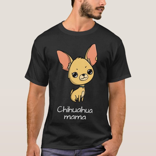 Chihuahua Mama T-Shirt (Vorderseite)