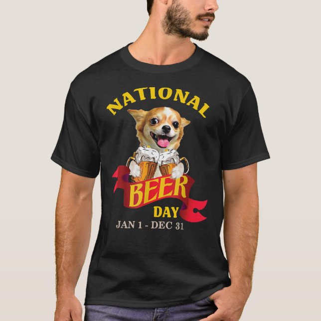 Chihuahua National Beer Day T-Shirt (Vorderseite)