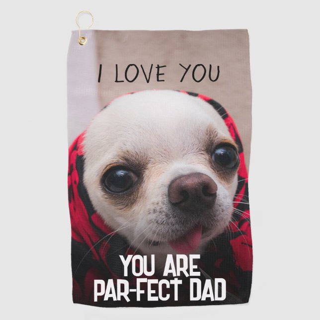 Chihuahua niedliche Liebe Par-fect Vater Benutzerd Golfhandtuch (Vorderseite)