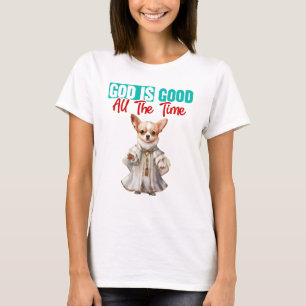 Chihuahua Pastor Gott ist gut T-Shirt
