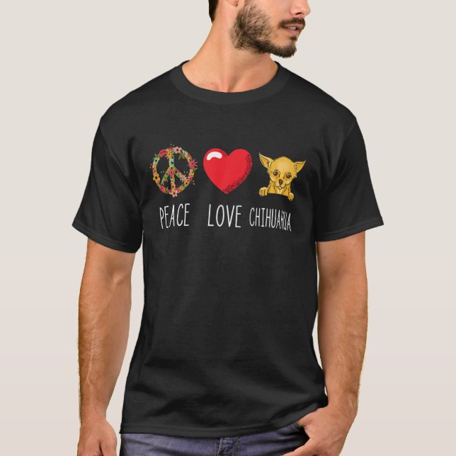 Chihuahua Peace Liebe Chi Dog Lover Chihuahua Love T-Shirt (Vorderseite)