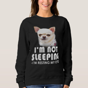 Chihuahua schläft nicht, um meinen Hund zu stützen Sweatshirt