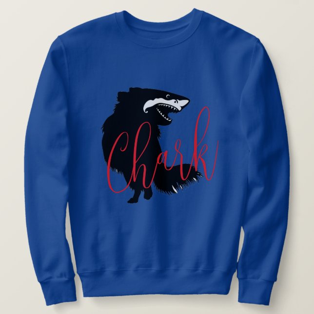 Chihuahua + Shark = Chark Sweatshirt (Design vorne)