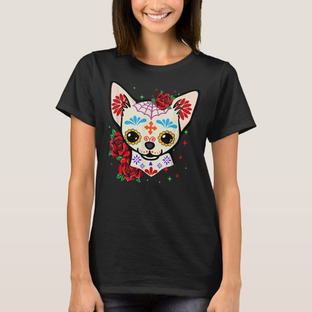 Chihuahua Skulls Day of the Dead Sugar Skull Hund  T-Shirt (Vorderseite)