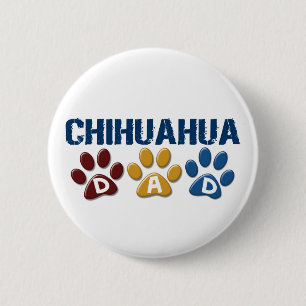 CHIHUAHUA Vater-Tatzen-Druck 1 Button