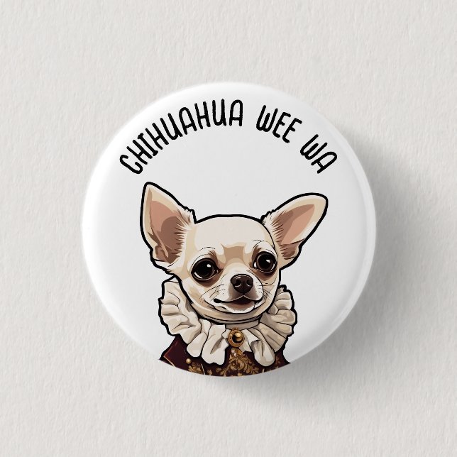 Chihuahua wee wa button (Vorderseite)