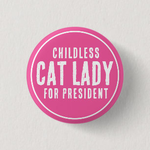 Childless Cat Lady for Pesident Kamala Harris Button