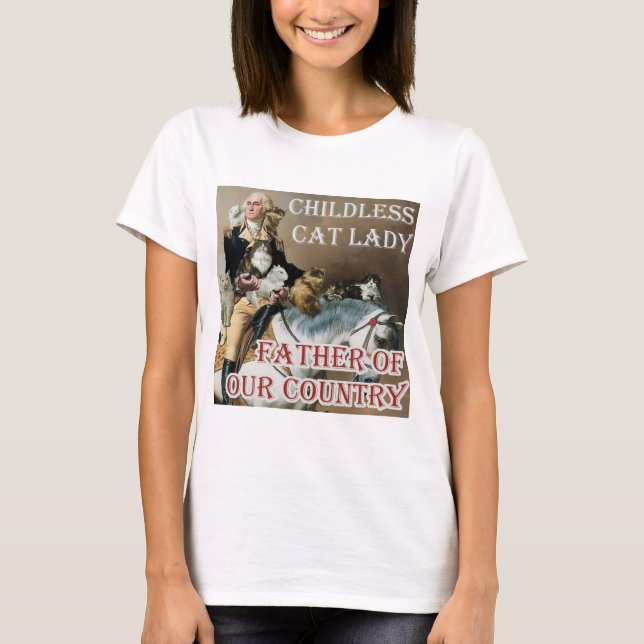 Childless Cat Lady - George Washington - Kamala T-Shirt (Vorderseite)