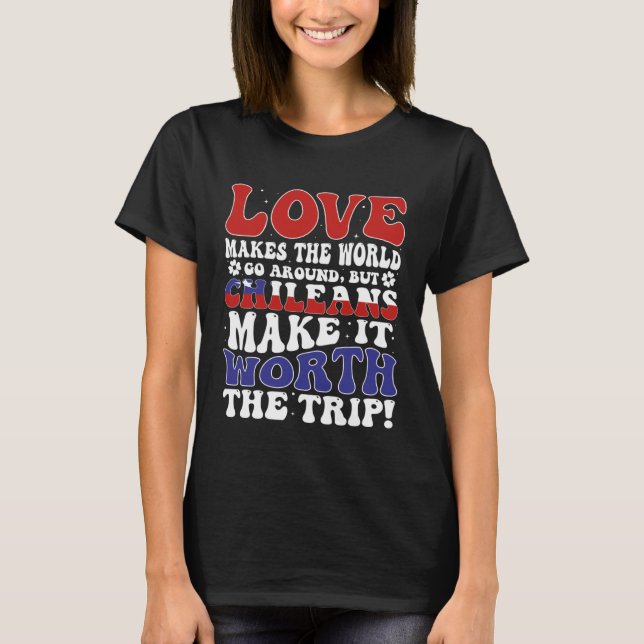 Chile Flag Men & Women Cute Til Chileans T-Shirt (Vorderseite)