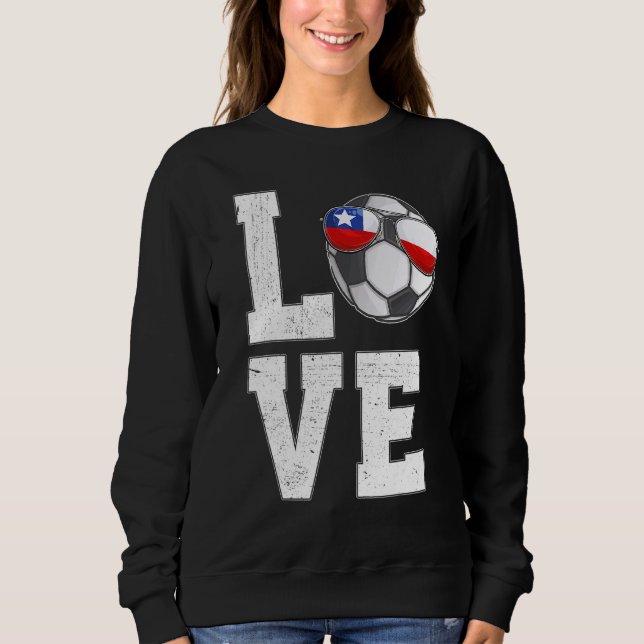 Chile Fußball Liebe Chilenische Flagge Sweatshirt (Vorderseite)