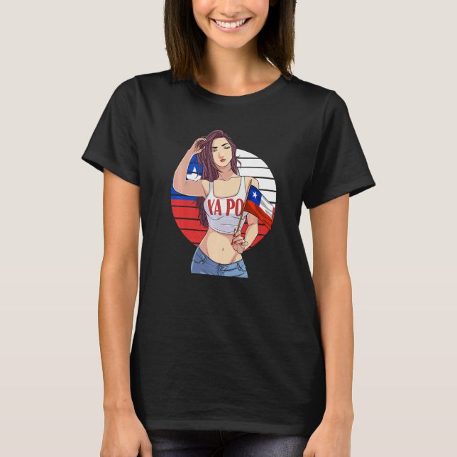Chilean Girl Latino Pride  Chile Flag Proud Ya Po  T-Shirt (Vorderseite)