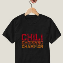 Chili Chopping Champion Zitat Feinschmecker Lover