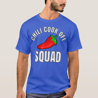 Chili Cook Off Squad Chili Contest Matching Teams T-Shirt