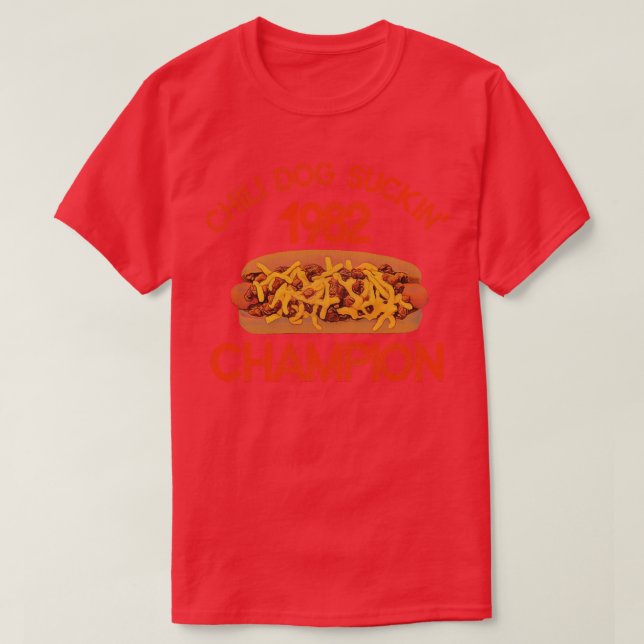Chili Dog Suckin Champion 1982 T-Shirt (Design vorne)