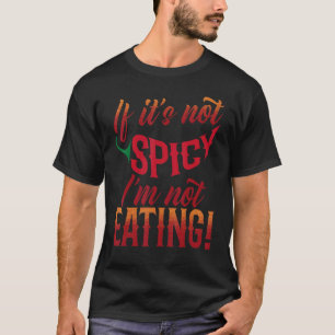 Chili-Pfeffer-Hot-Sauce-Würze Scharfes Essen Männe T-Shirt
