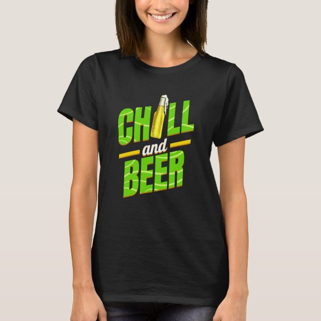Chill And Beer On St Patricks Day T-Shirt (Vorderseite)