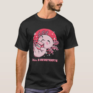Chill and Regenerate Axolotl Spaß Salamander T-Shirt